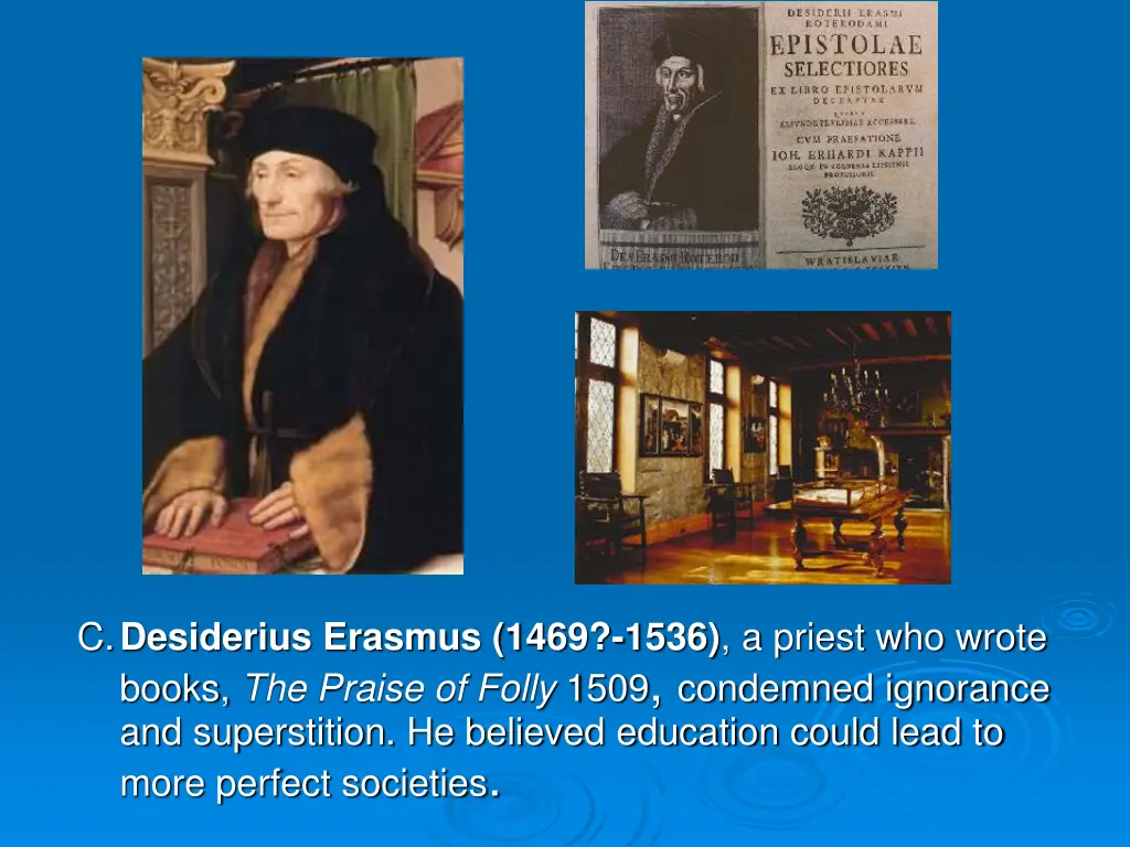 c desiderius erasmus 1469 1536 a priest who wrote