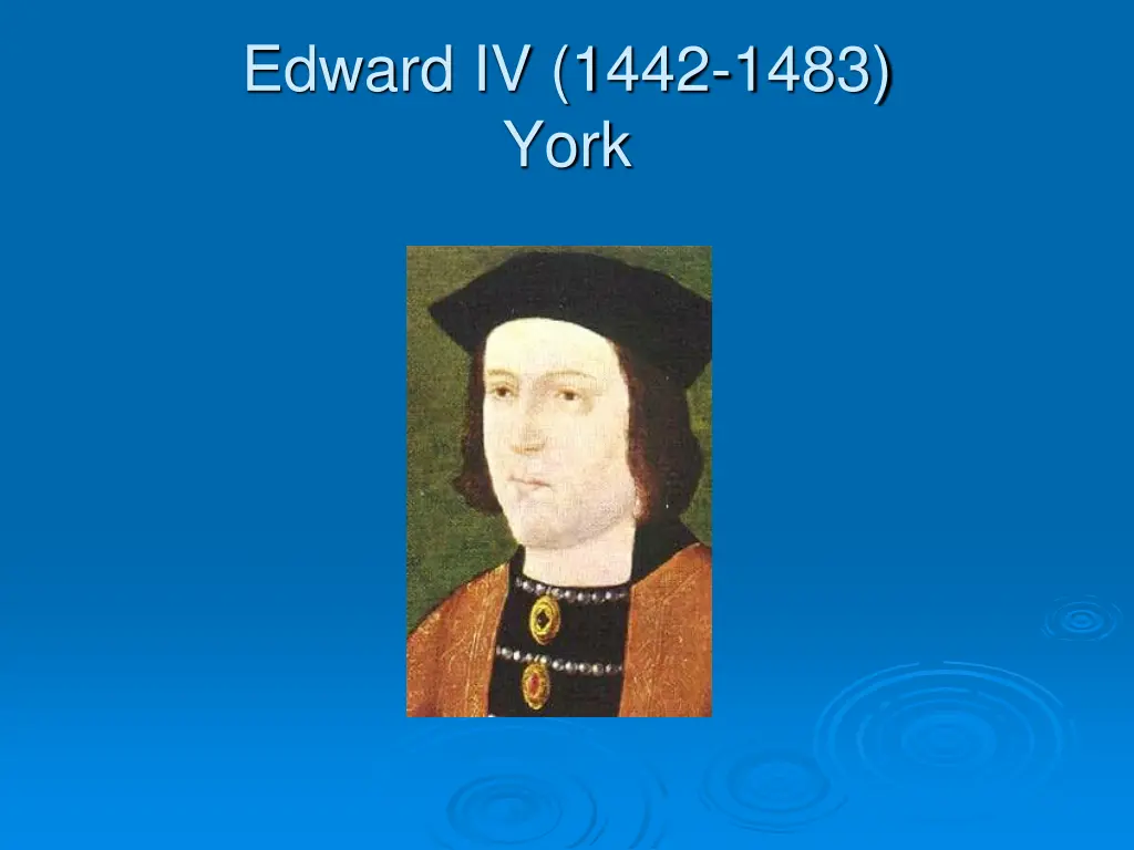 edward iv 1442 1483 york