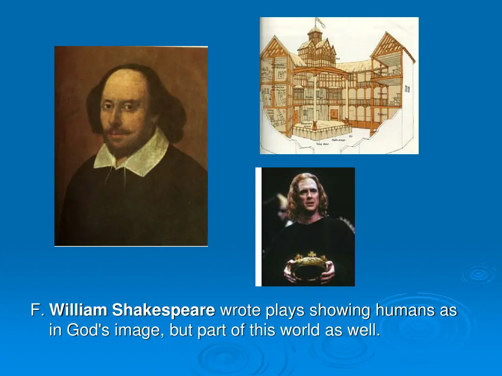 f william shakespeare wrote plays showing humans