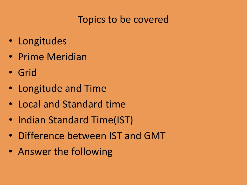 topics to be covered