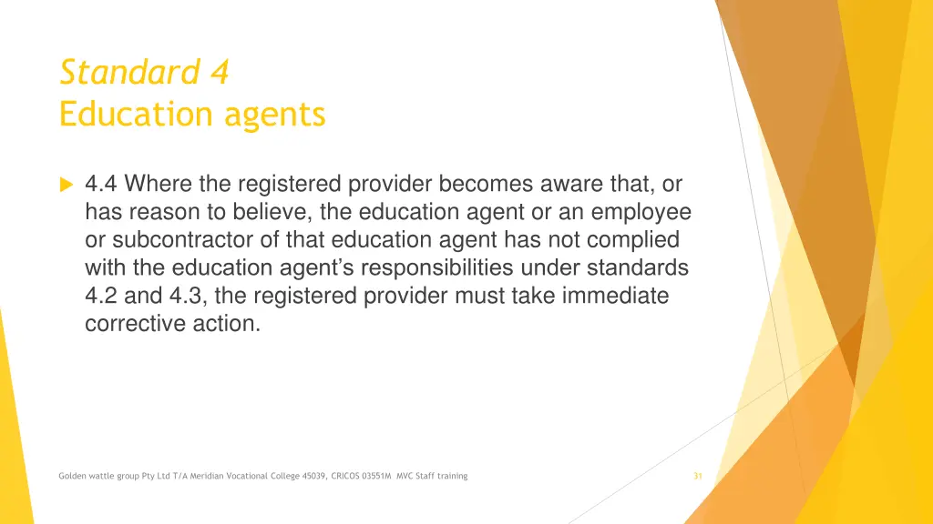 standard 4 education agents 4