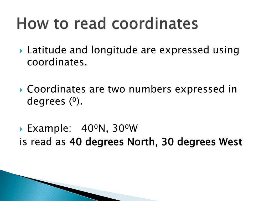 latitude and longitude are expressed using