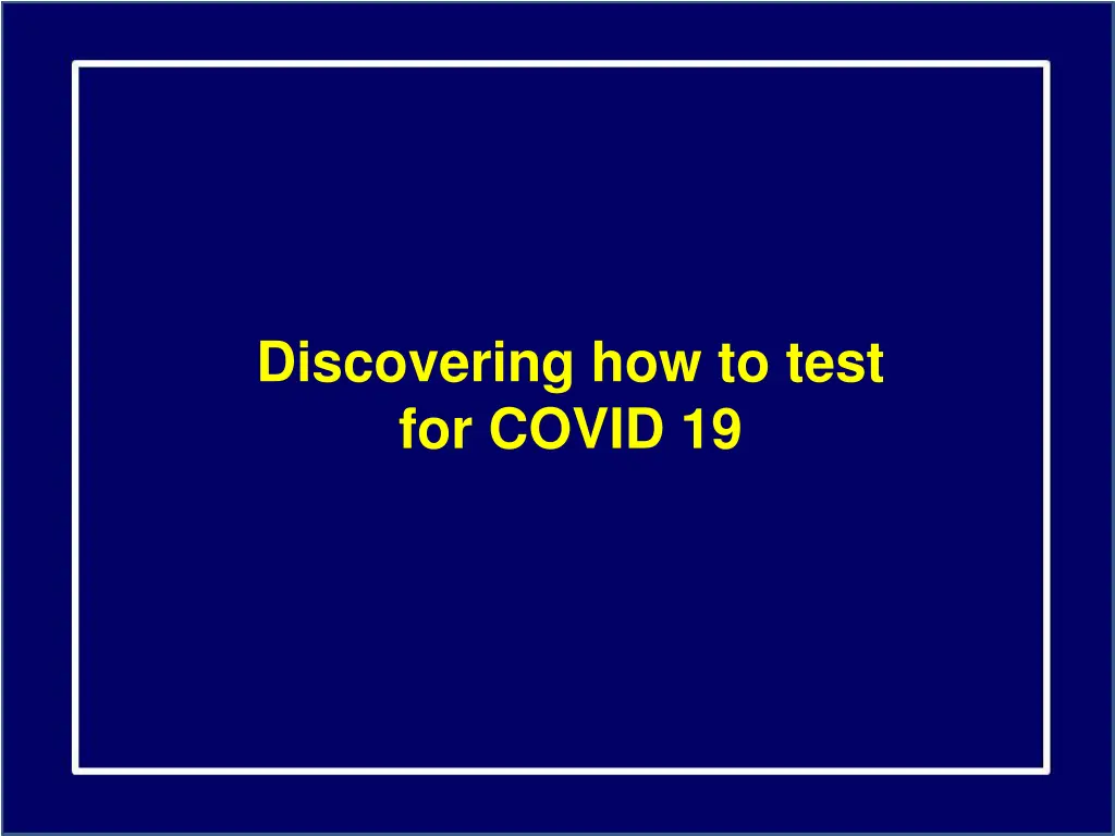 discovering how to test for covid 19