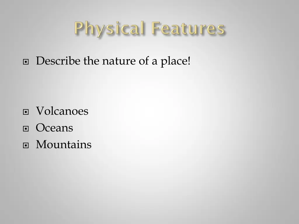 describe the nature of a place