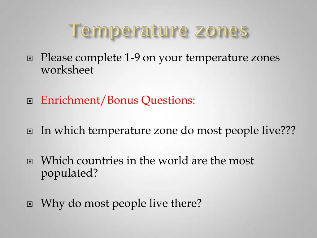 please complete 1 9 on your temperature zones