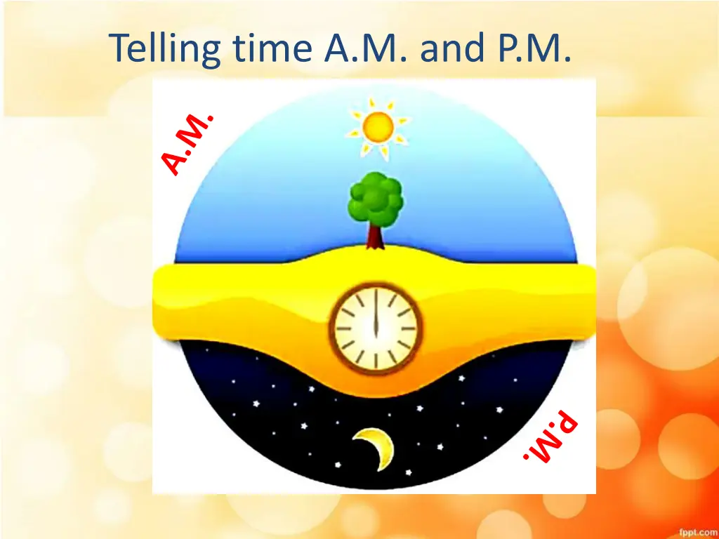 telling time a m and p m