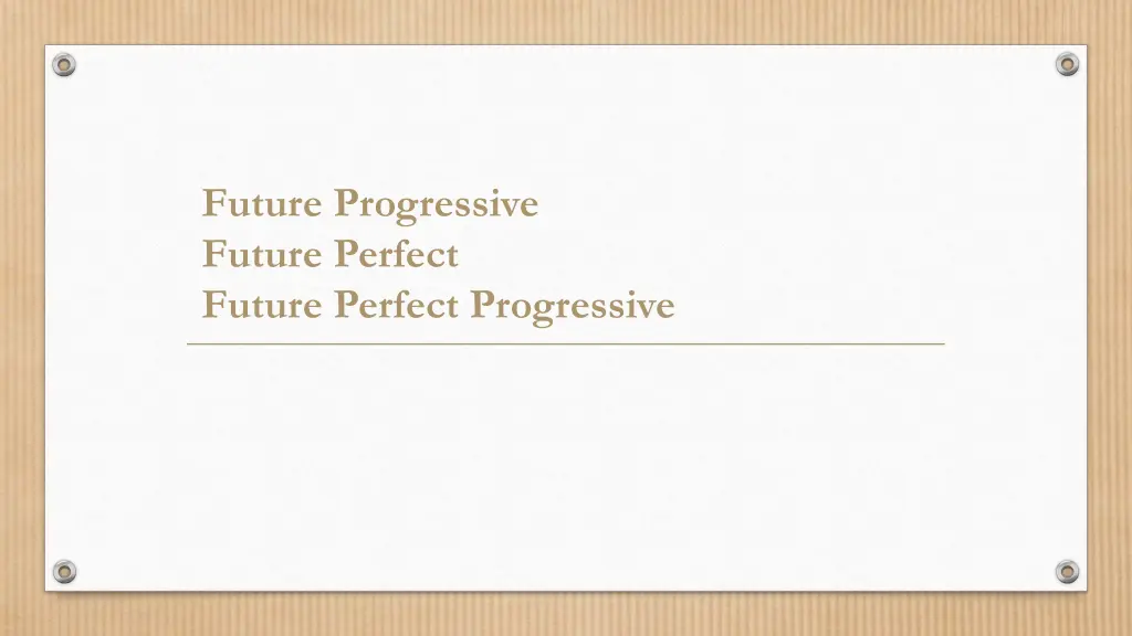 future progressive future perfect future perfect