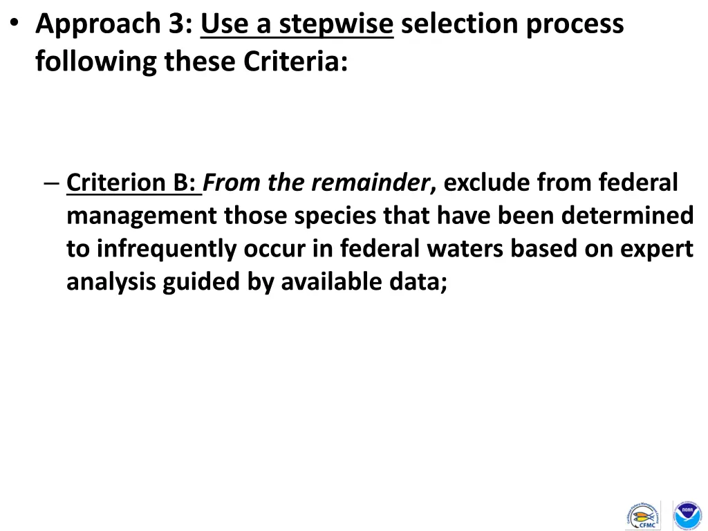 approach 3 use a stepwise selection process 2