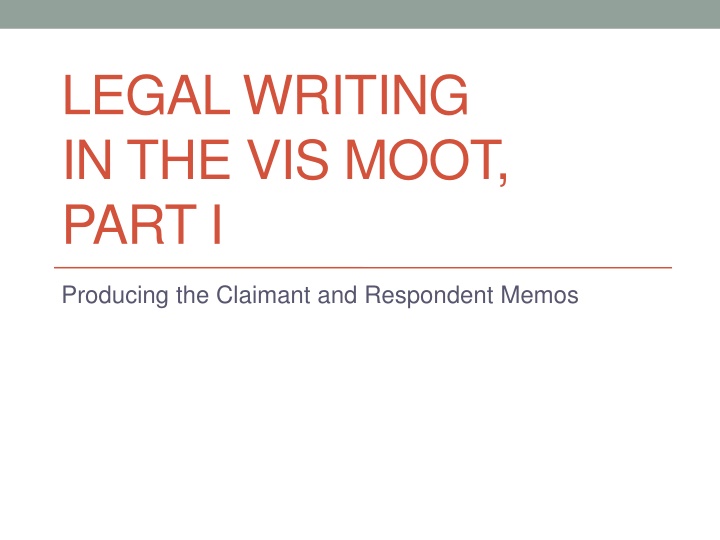 legal writing in the vis moot part i