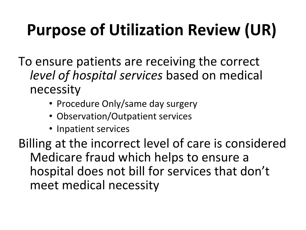 purpose of utilization review ur