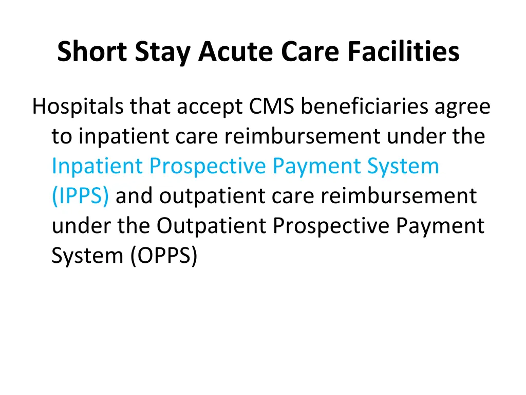 short stay acute care facilities 1