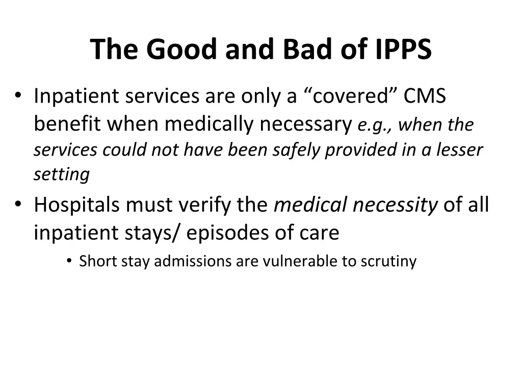 the good and bad of ipps