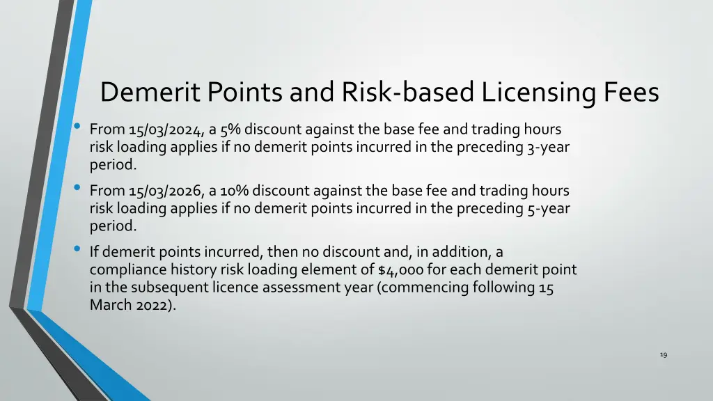 demerit points and risk based licensing fees from