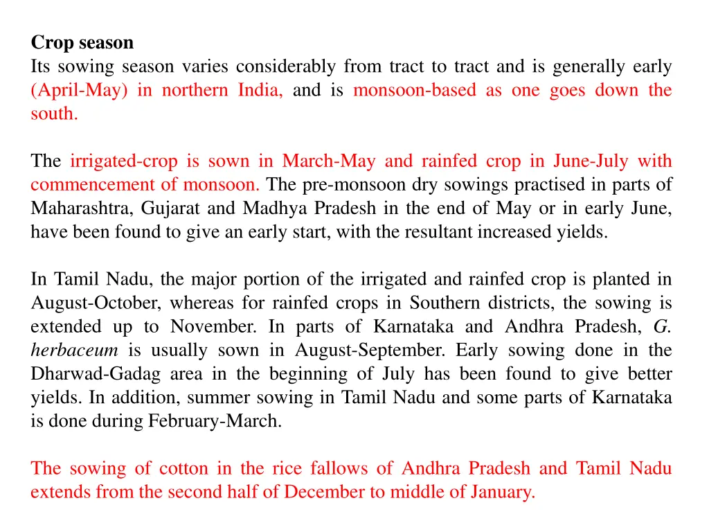 crop season its sowing season varies considerably