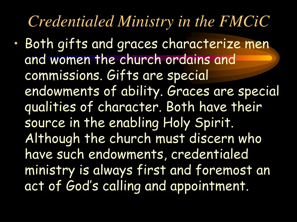 credentialed ministry in the fmcic both gifts