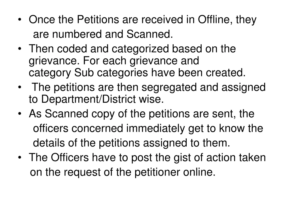 once the petitions are received in offline they