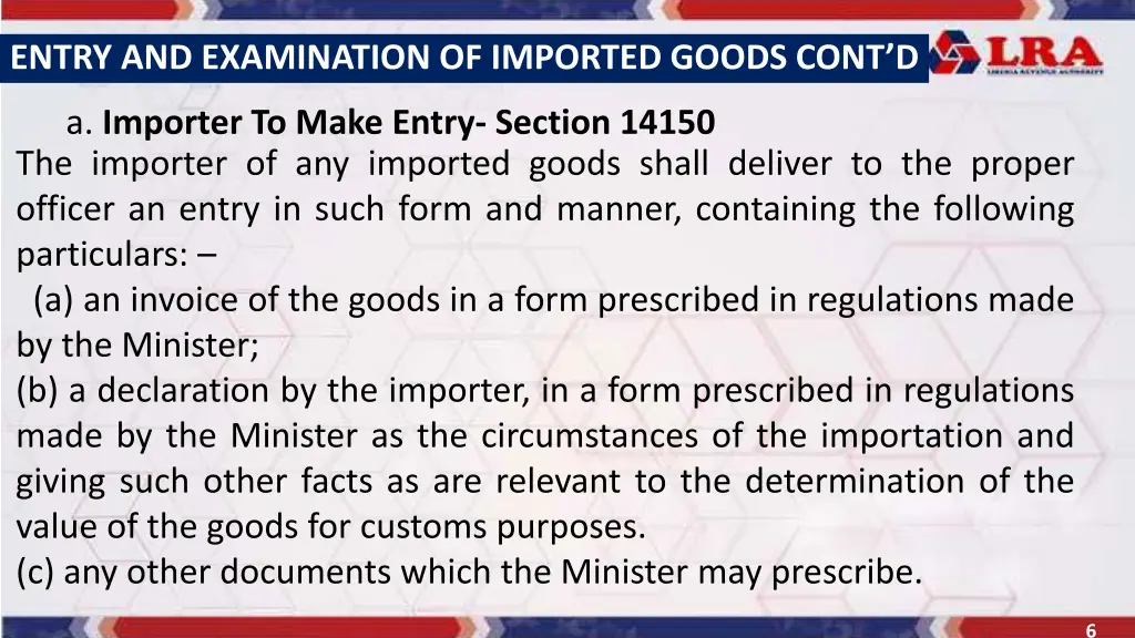 entry and examination of imported goods cont d