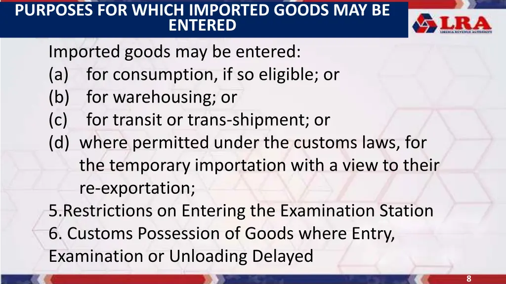 purposes for which imported goods may be entered