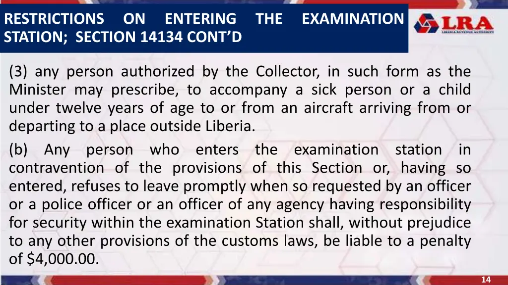 restrictions on entering the examination station 1