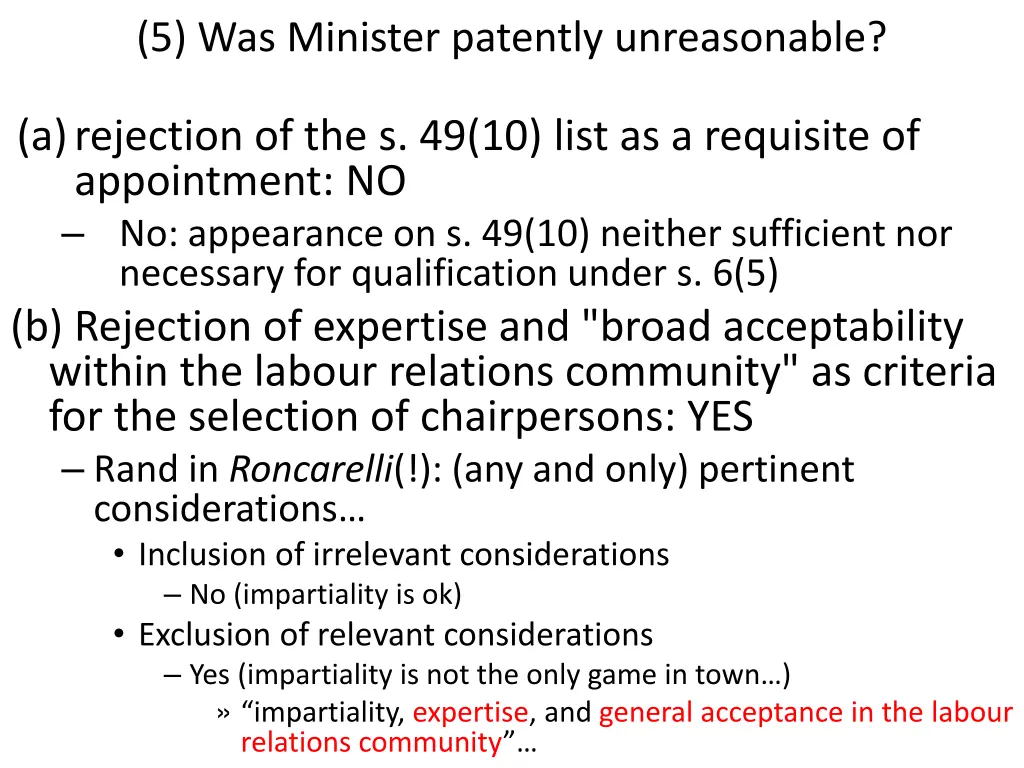 5 was minister patently unreasonable