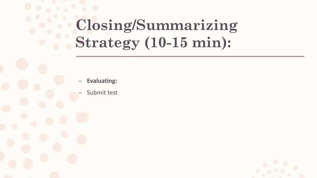 closing summarizing strategy 10 15 min 4