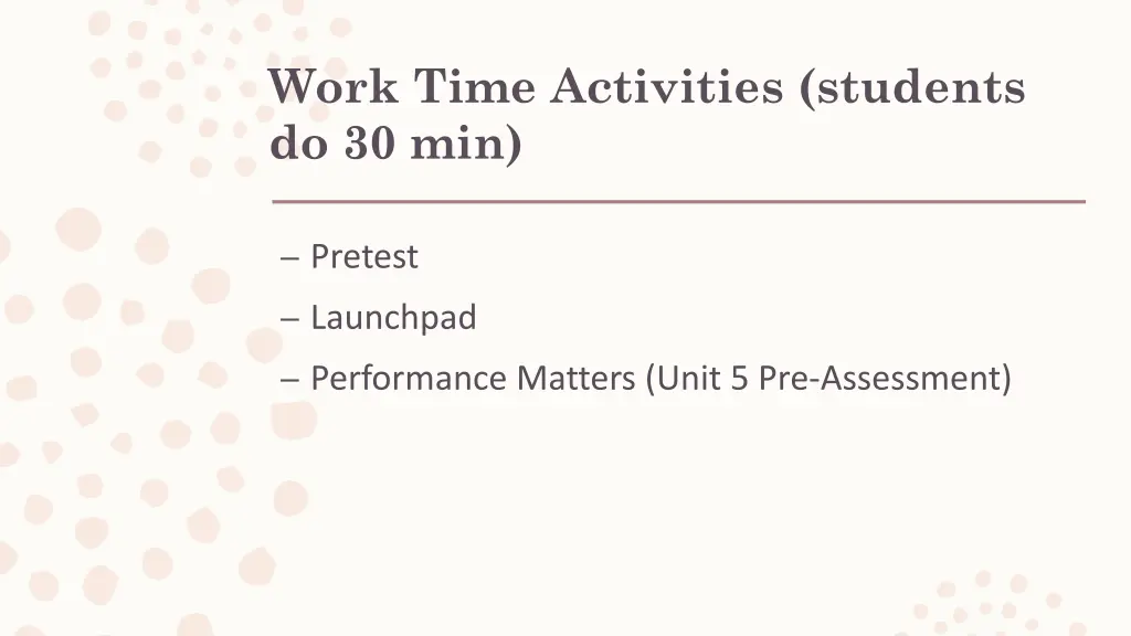 work time activities students do 30 min