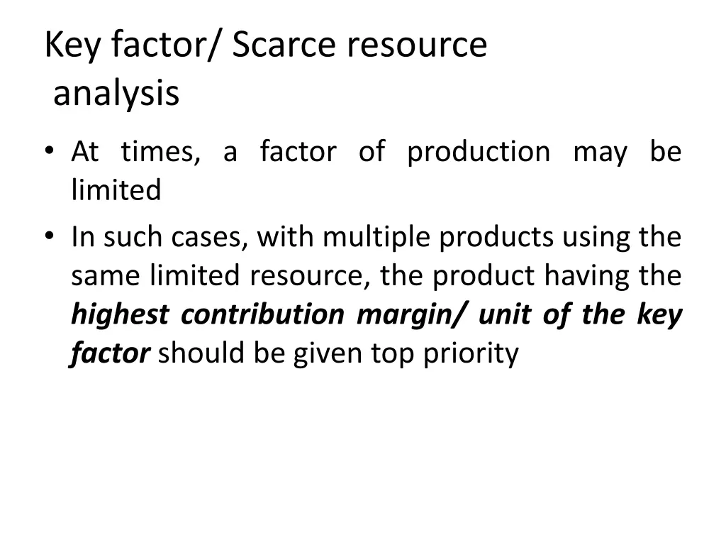 key factor scarce resource analysis