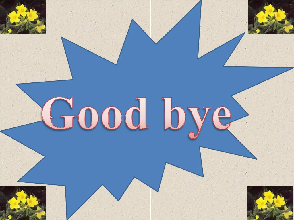 good bye