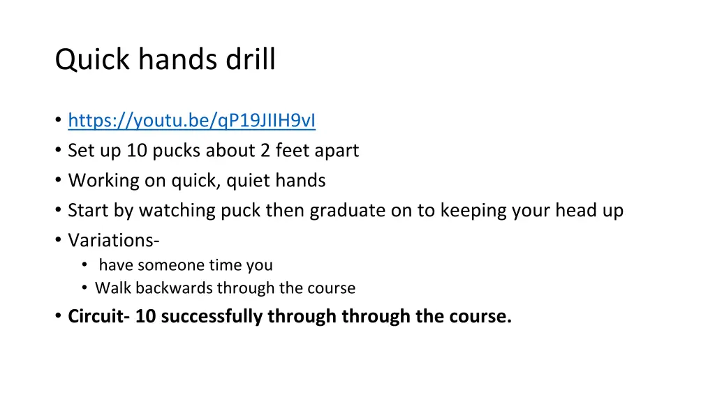 quick hands drill