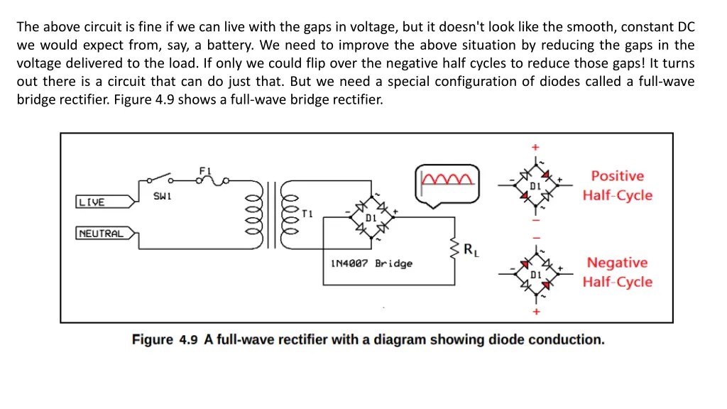 the above circuit is fine if we can live with