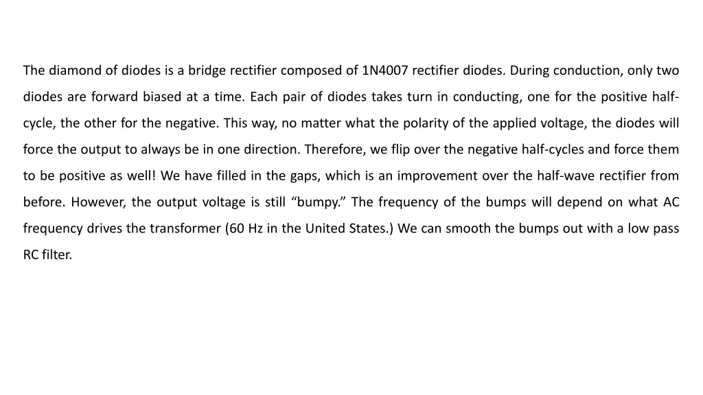 the diamond of diodes is a bridge rectifier