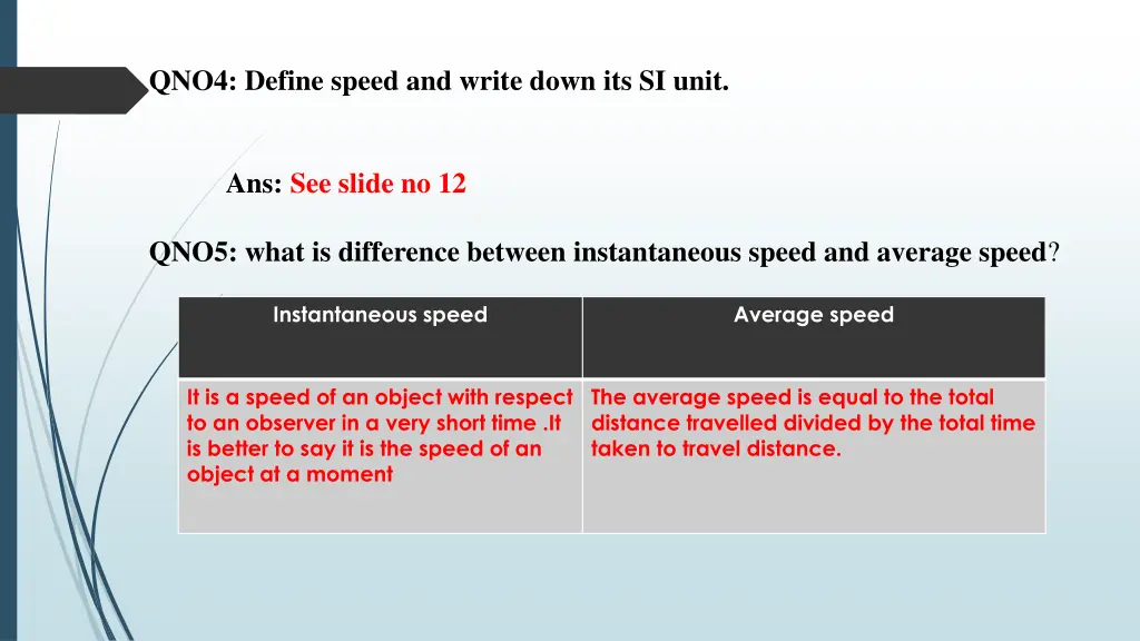 qno4 define speed and write down its si unit