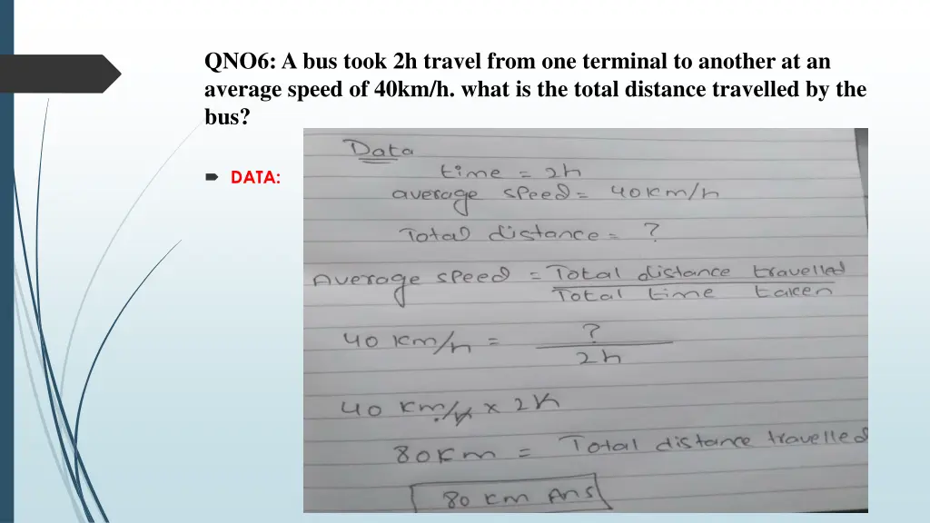 qno6 a bus took 2h travel from one terminal