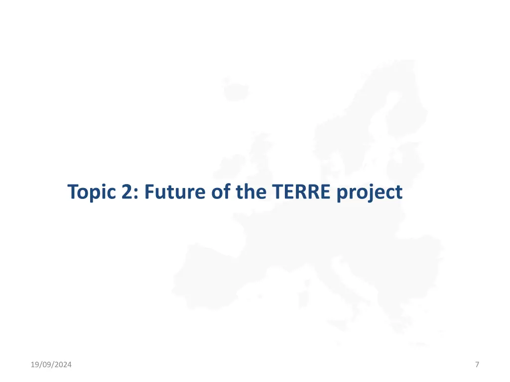 topic 2 future of the terre project