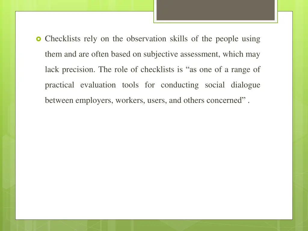 checklists rely on the observation skills