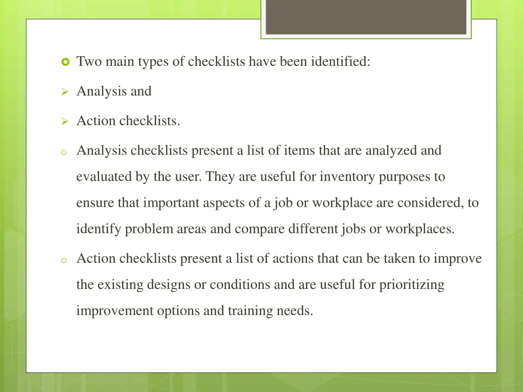 two main types of checklists have been identified