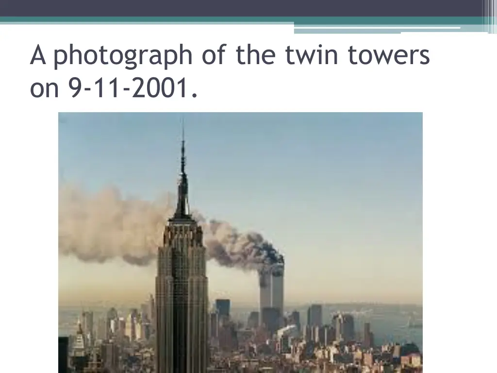 a photograph of the twin towers on 9 11 2001