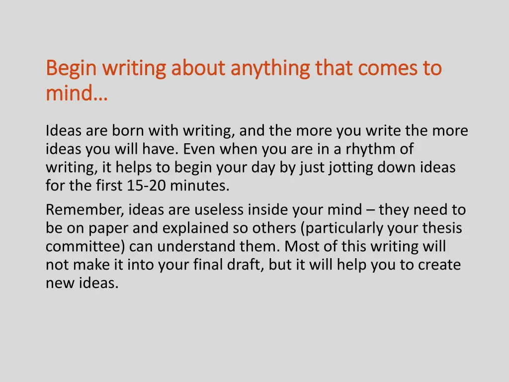 begin writing about anything that comes to begin 1