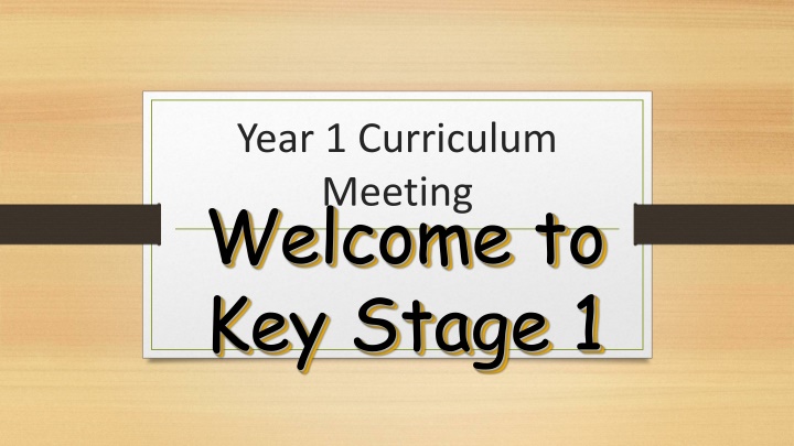 year 1 curriculum meeting welcome to key stage 1