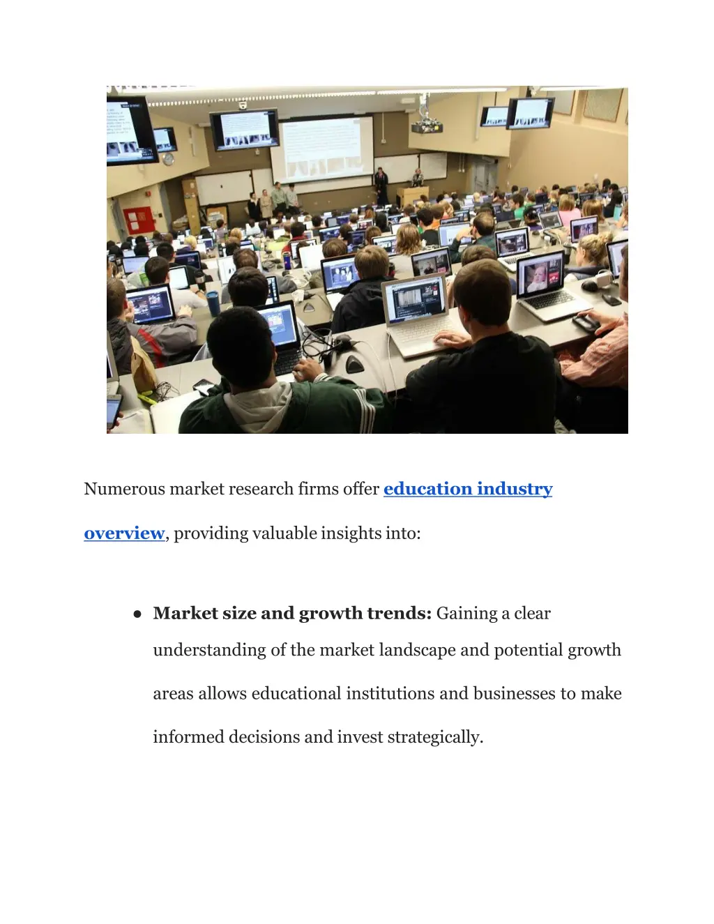 numerous market research firms offer education