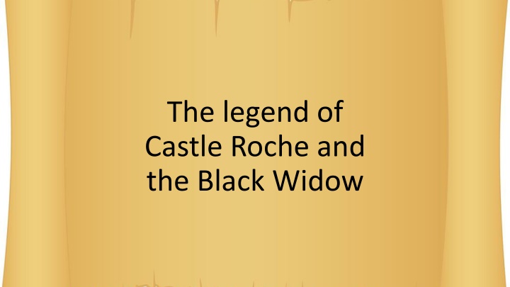 the legend of castle roche and the black widow