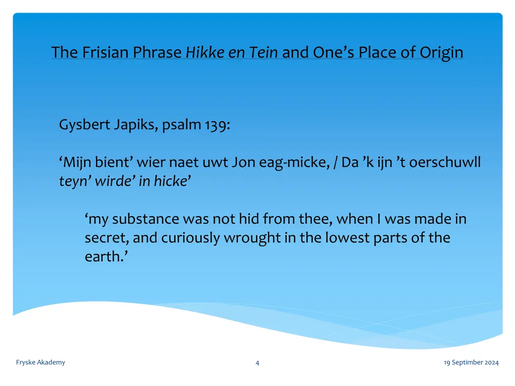 the frisian phrase hikke en tein and one s place 2