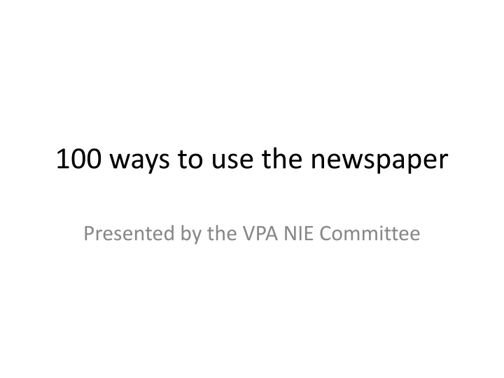 100 ways to use the newspaper