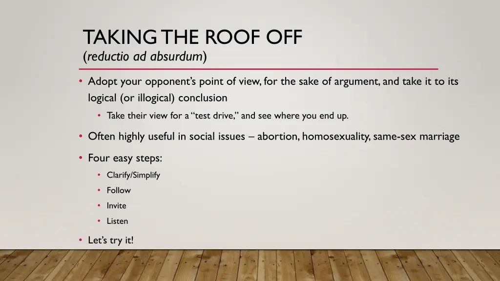 taking the roof off reductio ad absurdum