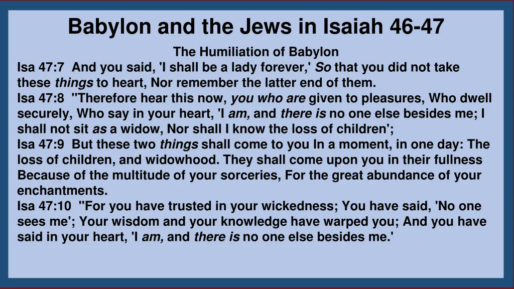 babylon and the jews in isaiah 46 47 3