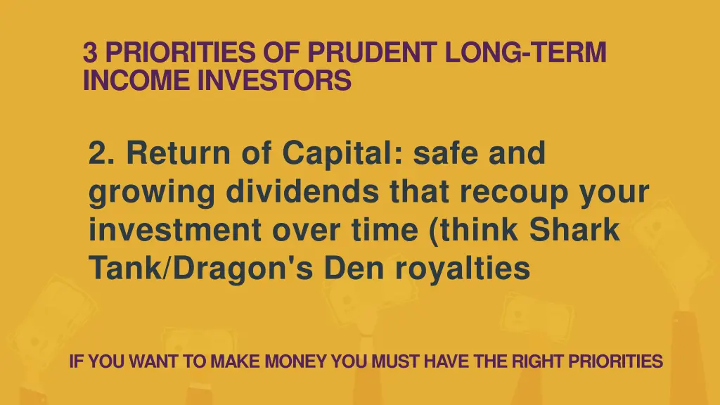 3 priorities of prudent long term income investors 1