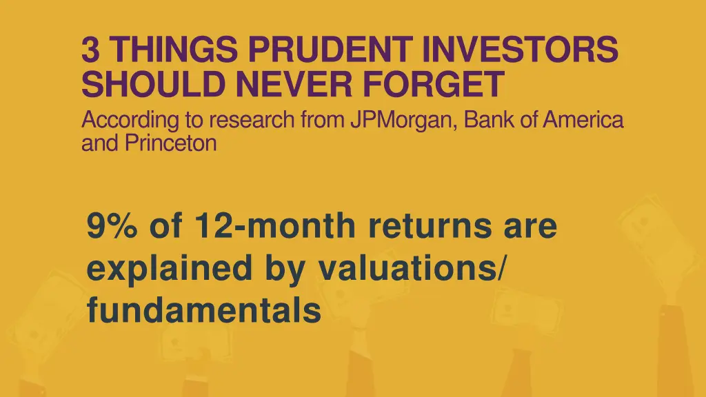 3 things prudent investors should never forget