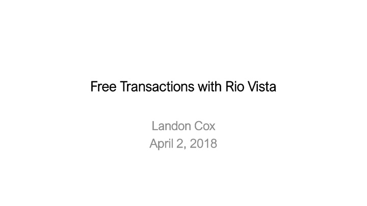 free transactions with rio vista free