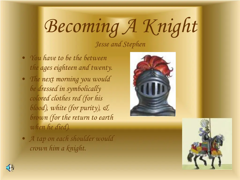 becoming a knight jesse and stephen