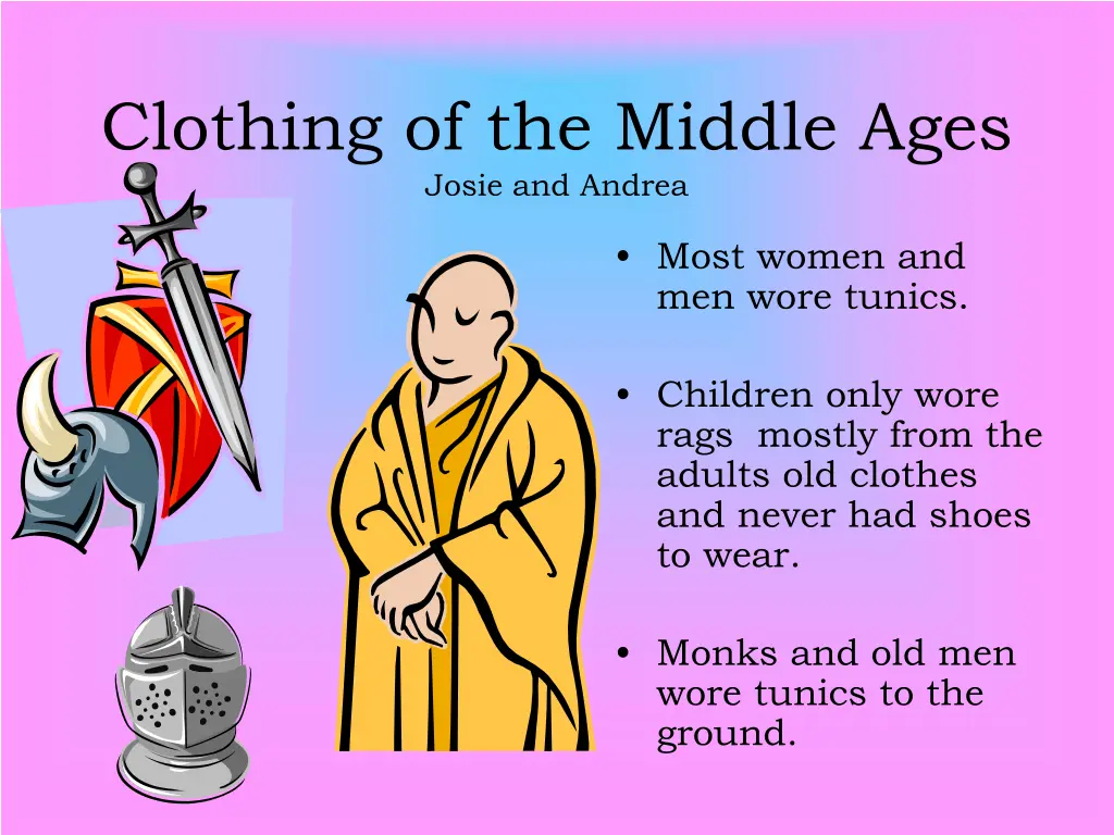 clothing of the middle ages josie and andrea